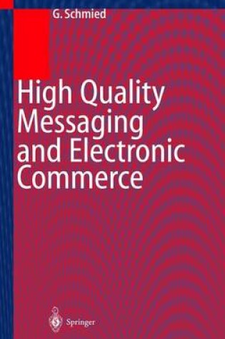 Cover of High Quality Messaging and Electronic Commerce