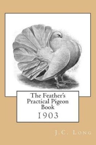 Cover of The Feather's Practical Pigeon Book
