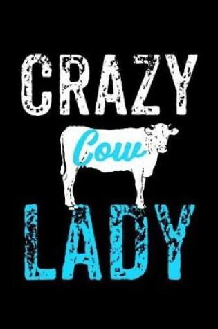 Cover of Crazy Cow Lady