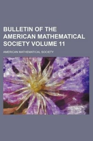 Cover of Bulletin of the American Mathematical Society Volume 11