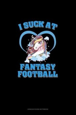 Cover of I Suck At Fantasy Football #SACKO