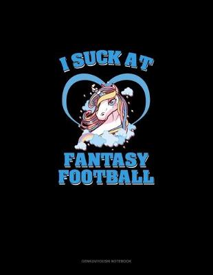 Book cover for I Suck At Fantasy Football #SACKO