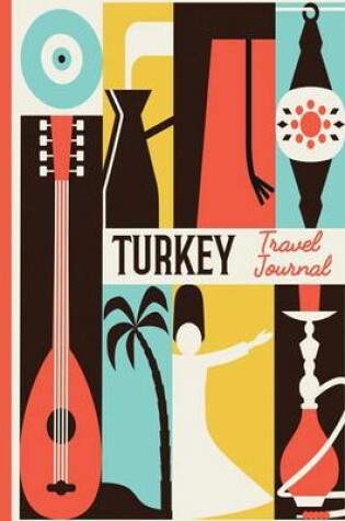 Cover of Turkey Travel Journal