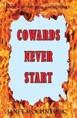 Book cover for Cowards Never Start