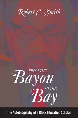 Cover of From the Bayou to the Bay