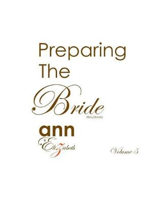 Book cover for Preparing the Bride - Volume 5 (Realorang)