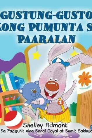 Cover of I Love to Go to Daycare (Tagalog Book for Kids)