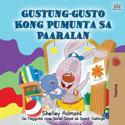 Book cover for I Love to Go to Daycare (Tagalog Book for Kids)