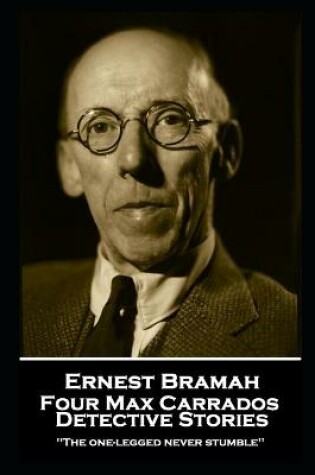 Cover of Ernest Bramah - Four Max Carrados Detective Stories