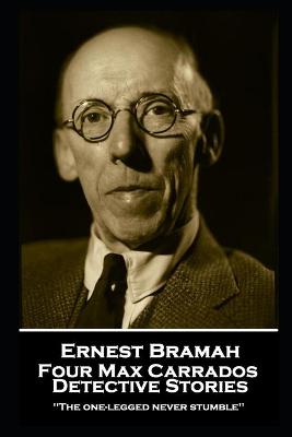 Book cover for Ernest Bramah - Four Max Carrados Detective Stories