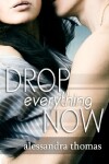 Book cover for Drop Everything Now
