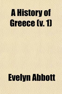 Book cover for A History of Greece Volume 1