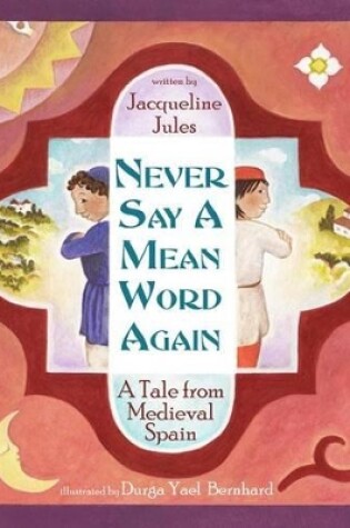 Cover of Never Say a Mean Word Again