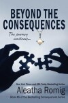 Book cover for Beyond the Consequences