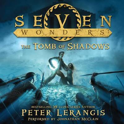 Book cover for Seven Wonders Book 3: the Tomb of Shadows