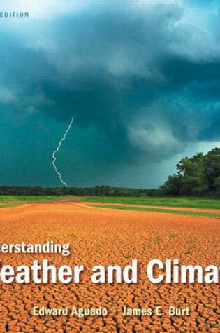 Cover of Understanding Weather and Climate Plus NEW MyMeteorologyLab -- Access Card Package