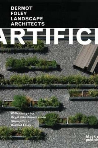 Cover of Artifice: Dermot Foley Landscape Architects