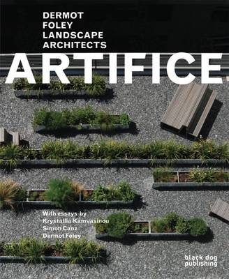 Book cover for Artifice: Dermot Foley Landscape Architects