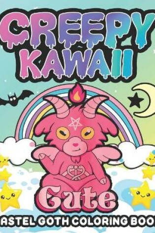 Cover of Creepy Kawaii Pastel Goth coloring book