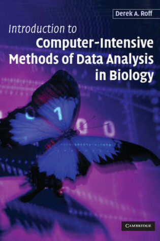 Cover of Introduction to Computer-Intensive Methods of Data Analysis in Biology