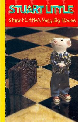Book cover for Stuart Little's Very Big House