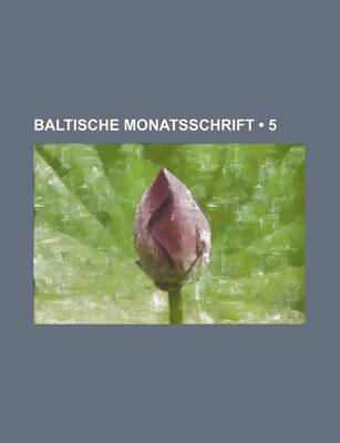 Book cover for Baltische Monatsschrift (5)