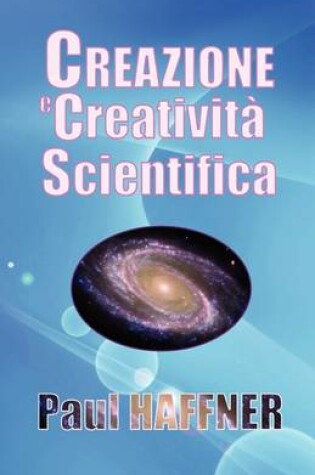 Cover of Creazione E Creativita Scientifica