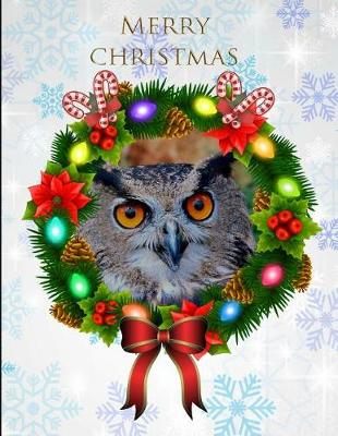 Book cover for Merry Christmas Owl Wreath Notebook Journal 150 Page College Ruled Pages 8.5 X 11