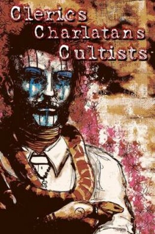 Cover of Clerics, Charlatans, and Cultists