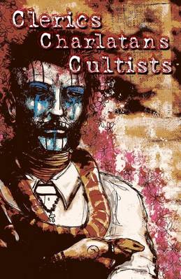 Book cover for Clerics, Charlatans, and Cultists