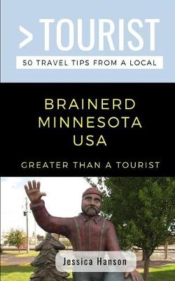Book cover for Greater Than a Tourist- Brainerd Minnesota USA