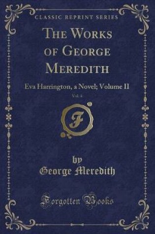 Cover of The Works of George Meredith, Vol. 4