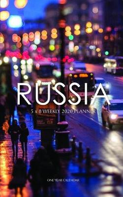 Book cover for Russia 5 x 8 Weekly 2020 Planner