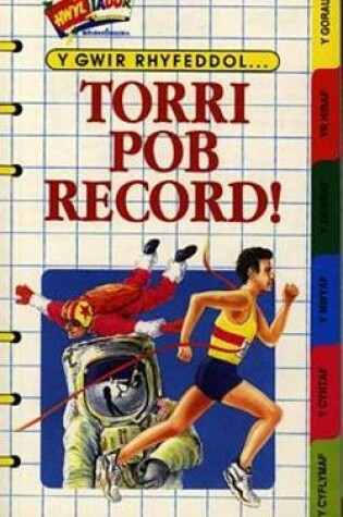 Cover of Cyfres Hwyliadur Sbondonics: Torri Pob Record