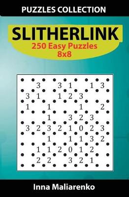 Book cover for Slitherlink - 250 Easy Puzzles 8x8