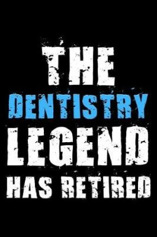 Cover of The Dentistry legend has retired