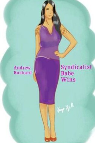 Cover of Syndicalist Babe Wins