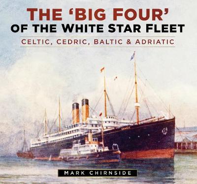 Book cover for The 'Big Four' of the White Star Fleet