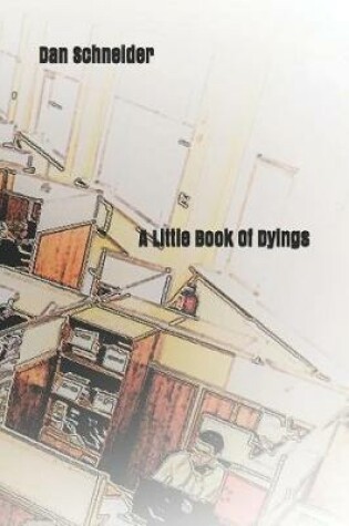 Cover of A Little Book Of Dyings