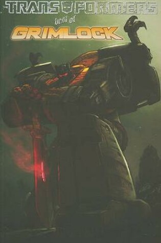 Cover of Transformers: The Best of Grimlock