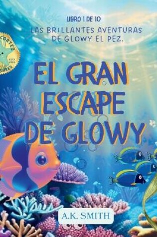 Cover of El Gran Escape de Glowy