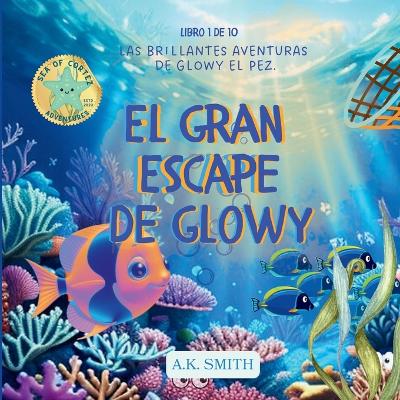 Cover of El Gran Escape de Glowy