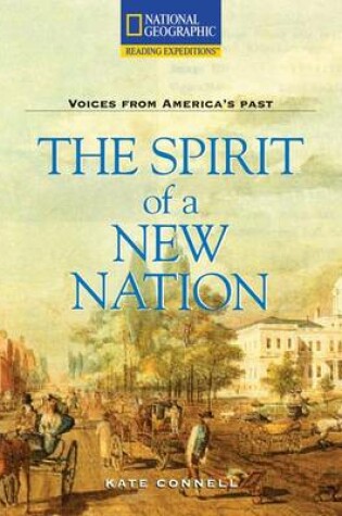 Cover of Reading Expeditions (Social Studies: Voices from America's Past): The Spirit of a New Nation