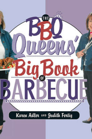 Cover of The BBQ Queens' Big Book of BBQ
