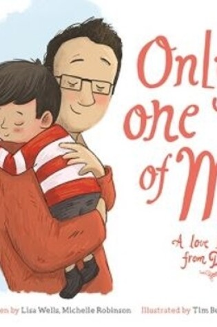 Cover of Only One of Me: A Love Letter from Dad