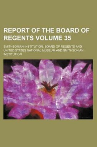 Cover of Report of the Board of Regents Volume 35