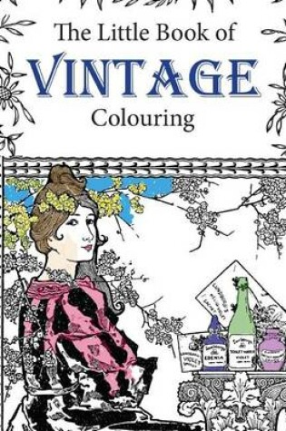 Cover of The Little Book of Vintage Colouring
