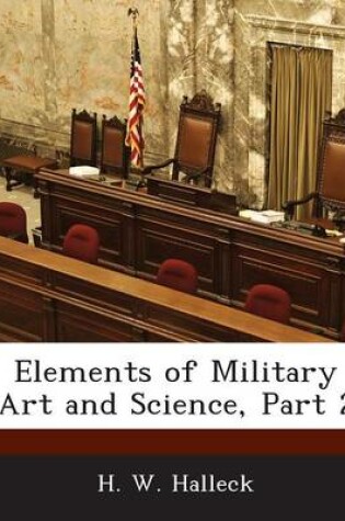 Cover of Elements of Military Art and Science, Part 2