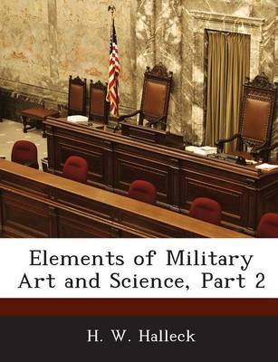 Book cover for Elements of Military Art and Science, Part 2