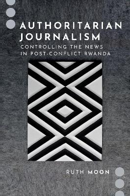 Book cover for Authoritarian Journalism